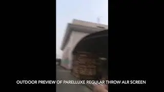 Parelluxe - ALR Outdoor Projection Screen Test