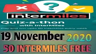 intermiles quiz answer today || 19 November 2020 intermiles quiz answer ||  19-25 November intermile