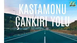 Kastamonu, Ilgaz, Korgun Yol Güzergahı, Yol Manzaraları | Rota Çankırı