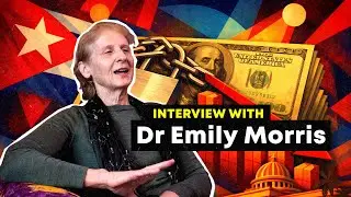 Interview with development economist Emily Morris on the state of the Cuban economy