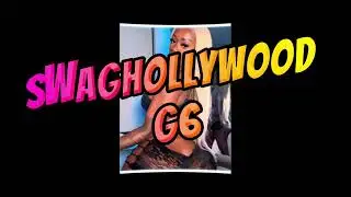 SWAGHOLLYWOOD - G6