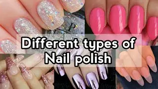 Different Types Of Nail Polish With Names | Different types of nail paints with their name