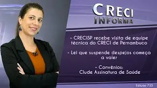 CRECISP recebe visita de equipe do CRECIPE ​| CRECI Informa - Edi&ccedil;&atilde;o 735