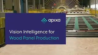 Vision Intelligence for Woo﻿d Panel Production - Apixa 3D Solutions