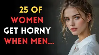 25 Psychological Facts About Women, Love & Human B