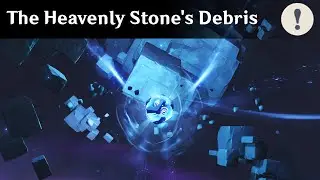 World Quest - The Heavenly Stone's Debris | Genshin Impact