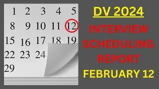 DV 2024 Interview Scheduling, February 12