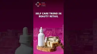 Self care trend in beauty retail | #trending #retail