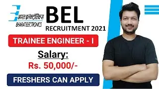 BEL Recruitment 2021 | Trainee Engineer & Project Engineer | Freshers Can Apply | Jobs 2021