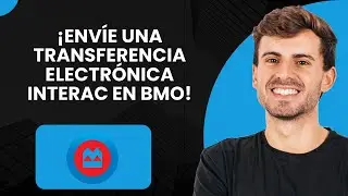 &iexcl;C&oacute;mo enviar una transferencia electr&oacute;nica de Interac en BMO !