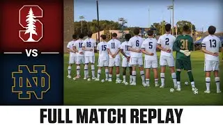 Stanford vs. Notre Dame Full Match Replay | 2024 ACC Men's Soccer