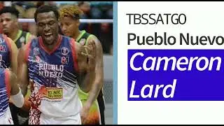 Cameron Lard Pueblo Nuevo 2020