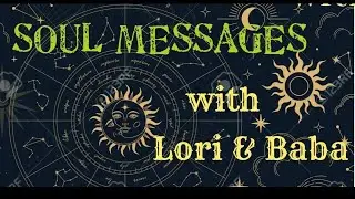 Soul Messages (Free Psychic and Tarot readings) with Lori and Baba Sam, The Miracle Man