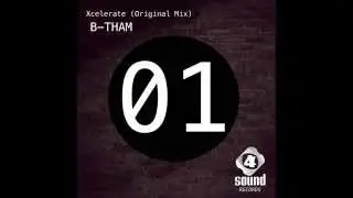 B-tham Track 1 Xcelerate (Radio Edit) (Audio)
