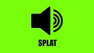 SPLAT SOUND EFFECT - DOWNLOAD LINK