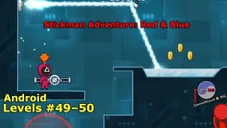 Levels 49&ndash;50 | Stickman Adventure: Red And Blue | Without Dying | Android (iOS)