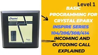 CRYSTAL INSPIRE 104 , 206, 308 AND 414 BASIC PROGRAMMING LIVE DEMONSTRATION  LEVEL 1