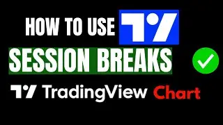 How to use Session Breaks in TradingView !!