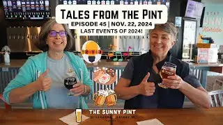 Tales From The Pint Ep. 45 - Last Events for 2024!