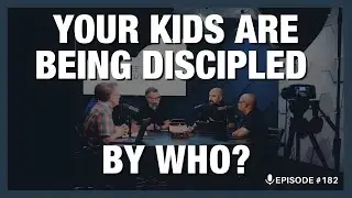 EP 182 | The Battle for Your Child&rsquo;s Heart: Christian Parenting in a Secular Age | Redeeming Truth