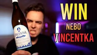 Win nebo Vincetka🫗
