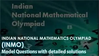 INMO sample questions with detailed solution. Exam cheat sheet with special approach for problems.