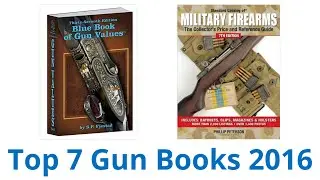7 Best Gun Books 2016