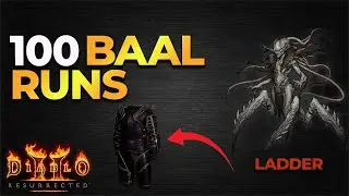 100 Quest Bugged BAAL Runs D2R Ladder