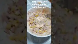 tuna corn mayo salad recipe #food#tasty#fyp#cooking