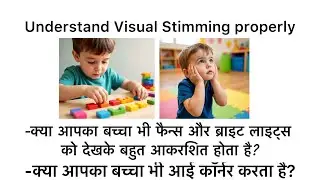 Visual Stimming || Eye Corner || Object in Series or Patterns || Sensory Diet || Sensory Issues