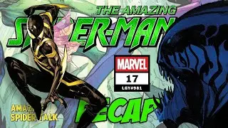 Amazing Spider-Man (том 7) #17 / LGY #981 - КРАТКОЕ СОДЕРЖАНИЕ