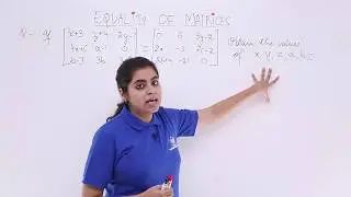 Class 12th &ndash; Equality of Matrix Problem-2 | Matrices | Tutorials Point