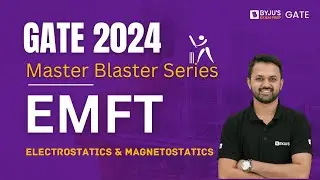 GATE 2024 | Electrostatics & Magnetostatics | Electro-Magnetic Field Theory | BYJU'S GATE