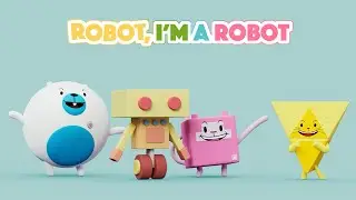 РОБОТ! Я робот! | Создай робота! | Веселая обучающая песенка для детей