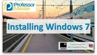 Installing Windows 7 - CompTIA A+ 220-902 - 1.2