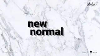 New Normal - Doku Podcast