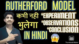 RUTHERFORD ATOMIC MODEL/Rutherford gold foil experiment/Explained fully in Hindi/..#chemistry#physic