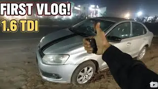 First vlog (VW VENTO 1.6 TDI) ❤️&zwj;🔥