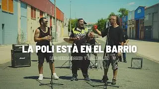 LOS CIERRA BARES FT. CALERO LDN - LA POLI ESTÁ EN EL BARRIO (Videoclip Oficial)