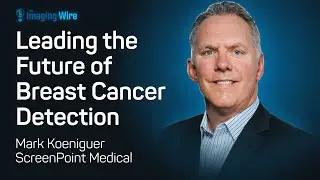The Imaging Wire Show - Leading the Future of Breast Cancer Detection