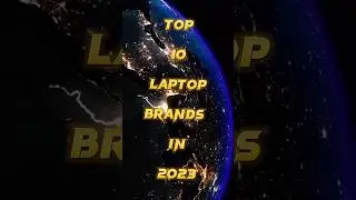 Top 10 laptop brands in the world 2023|laptop brands 2023|top 10.