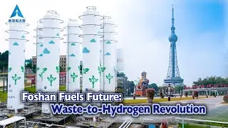 Foshan Fuels Future: Waste-to-Hydrogen Revolution