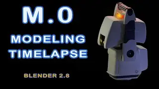 M.0: Modeling Timelapse in Blender 2.8