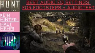 BEST Audio EQ Settings 2025 for FOOTSTEPS + AUDIOTEST in HUNT SHOWDOWN