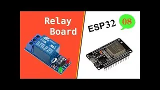 8   Controlling Relay Boards from an ESP32