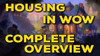 Complete WoW Housing System Overview as podcast