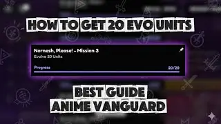 Easiest Way to Evolve 20 Units in Anime Vanguard! 💪 | Full Guide