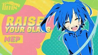 「LimS™」▸ RAISE YOUR GLASS MEP