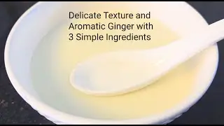 How to Make Silky Smooth Ginger Milk Pudding | Traditional Chinese Dessert