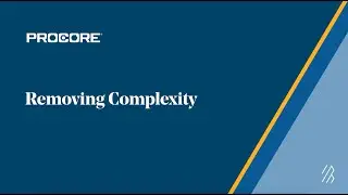 Procore: Simplifying the complexity of construction